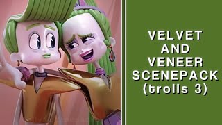 VELVET AND VENEER SCENEPACK ★ — trolls 3 band together — 1080p