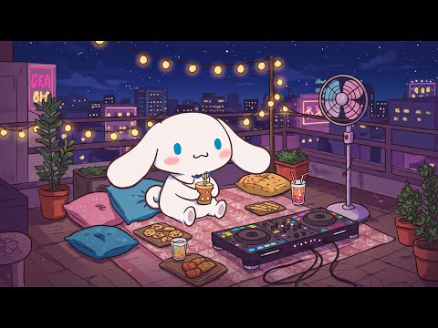 Cinnamoroll’s Rooftop Lofi Party 🍹Chill Lofi Beats for Relax, Study, Work🌙 Summer City Night Chill