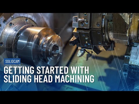 Getting Started with Sliding Head Machining in SolidCAM