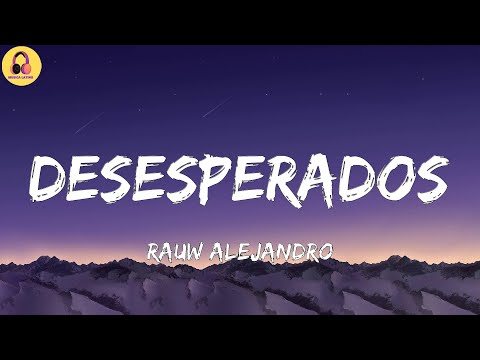 Rauw Alejandro-Desesperados (Letra/Lyrics)