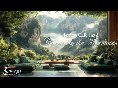 Tranquill Jazz Melody | Carried By The Mountains (Official Music Video)