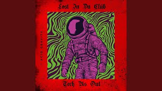Lost In Da Club (Extended Mix)
