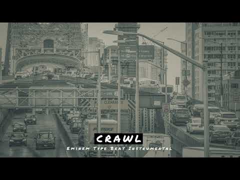 (FREE) Eminem Type Beat | Crawl | Hip Hop Instrumental | Freestyle Rap
