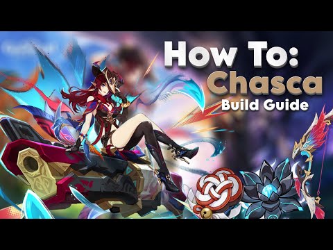 HOW TO: Chasca Build Guide (Best Teams, Artifacts, Weapons)
