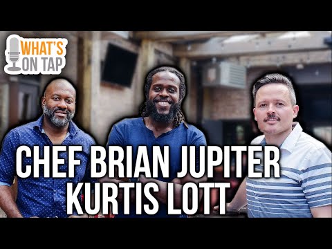 Being Black in the Hospitality Industry - Part II: Chef Brian Jupiter and Kurtis Lott - Ep. 6