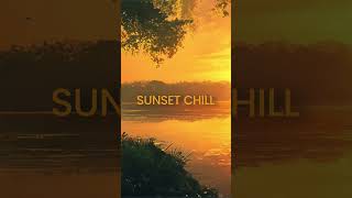Golden Hour Chill | Calm Music for a Serene Sunset #focus #lofi #relax #chill #focusmusic #beats