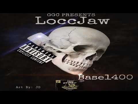 Base1400 - LoccJaw (Official Audio)