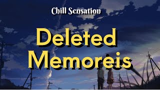 Chill Sensation - Deleted Memories | 2 Min | Chill Lofi HipHop Beat