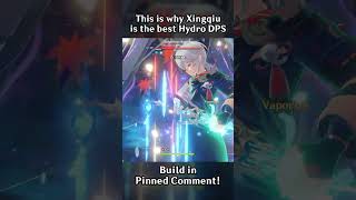 THIS IS WHY XINGQIU IS THE BEST HYDRO DPS