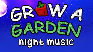 Grow a Garden - Night Music (Roblox)