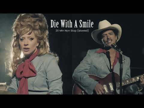 Die With a Smile - Lady Gaga & Bruno Mars | 30 Minutes Slowed + Reverb Song