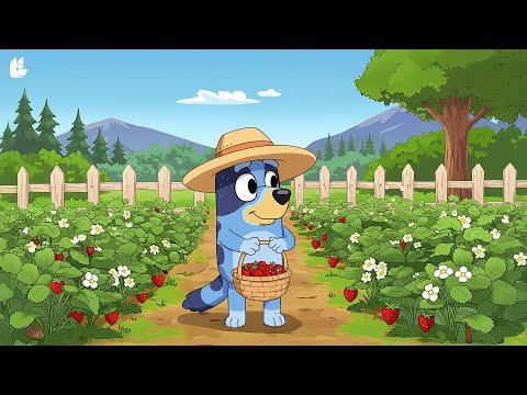 Strawberry Farm with Bluey 🍓 Chill Lofi Beats for Relaxing & Studying 🌞 Music for a Fresh Start