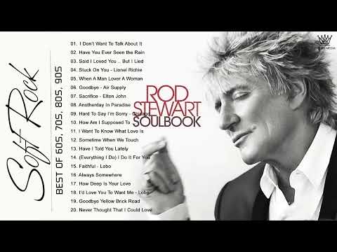 Eric Clapton, Michael Bolton, Lionel Richie, Air Supply, Rod Stewart🎙Soft Rock 70s 80s 90s Hits