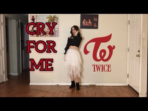 TWICE(트와이스) - CRY FOR ME - Hannah Nicole Dance Cover