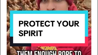 Protect Your Spirit