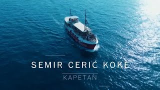Semir Ceric Koke - Kapetan svoje duše (Official video 2024)