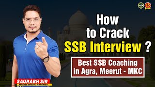 Best SSB Coaching in Agra | SSB Interview Coaching in Meerut | SSB Coaching in Mathura – MKC