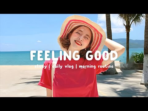 Feeling Good 🌈 Chill songs when you want to feel motivated and relaxed | Chill Life Music