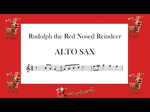 Rudolph the Red Nosed Reindeer - ALTO SAX