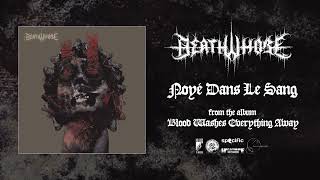 Death Whore - "Noyé Dans le Sang" (OFFICIAL TRACK)