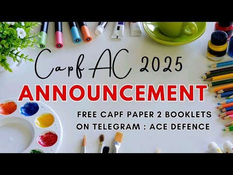 Capf AC 2025 Announcement 🤯🤯🤯🤯🤯🤯