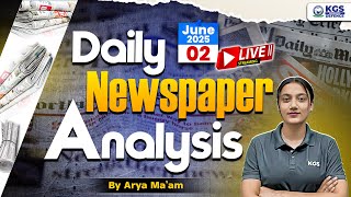 02 June 2025 Daily News Paper Analysis | June Daily Current Affairs | By Arya Mam KGS Dehradun