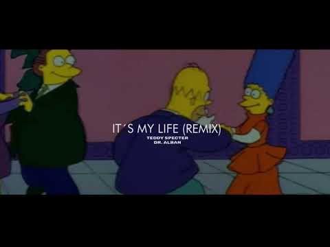 It´s My Life (Remix) - Teddy Specter, Dr. Alban