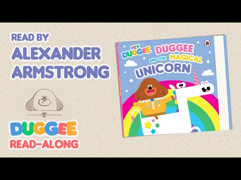 The Magical Unicorn with Alexander Armstrong | Duggee Read-Alongs | Hey Duggee Official
