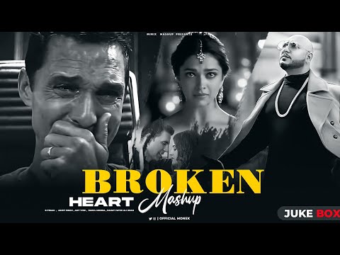 BROKEN HEART MASHUP 2025 | B Praak | Filhaal | Channa ve | Sad Chillout Mashup | Minix mashup .