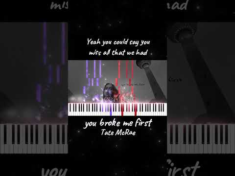you broke me first  - Tate McRae #tatemcraelyrics #piano
