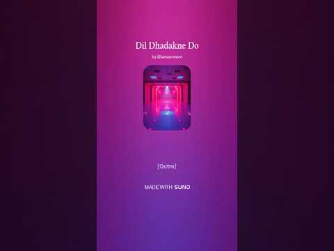 【Suno AI】Dil Dhadakne Do