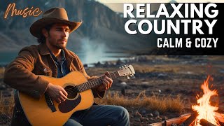 Relaxing Country Soul – Best Country Songs for Calm Reflection