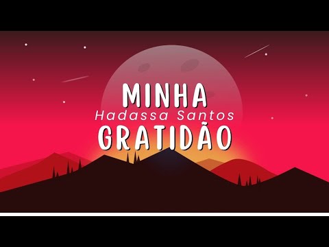 MINHA GRATIDÃO - HADASSA SANTOS (cover)