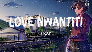 CKay - Love Nwantiti (Lyrics)
