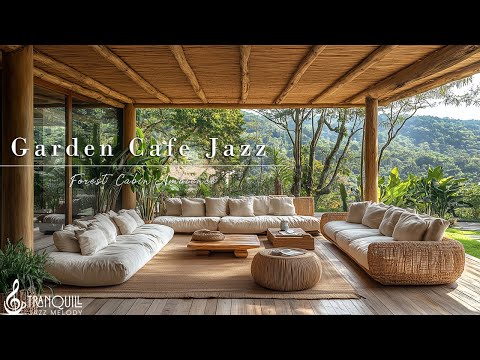 Garden Cafe Ambience with Relaxing Jazz Piano for Study, Work | Unwind with Tranquill Jazz Melody
