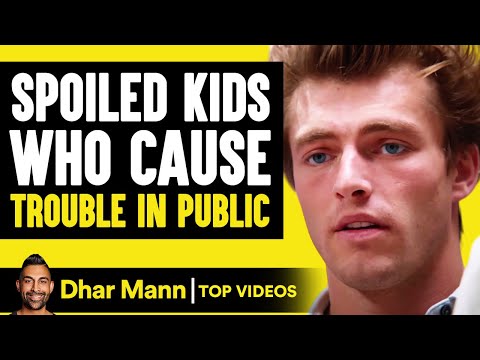 Spoiled Kids Who Cause Trouble In Public | Dhar Mann