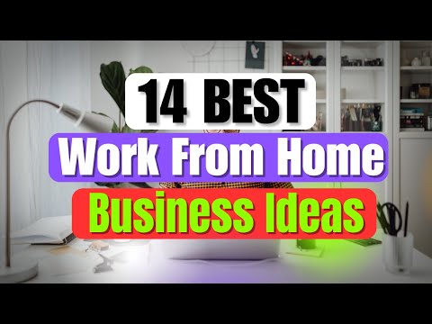 2024's Top 14 WORK FROM HOME Business Ideas to Start Today!