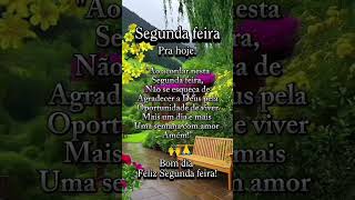 MENSAGEM DE BOM DIA SEGUNDA -FEIRA ABENÇOADA PRA GLÓRIA DE DEUS 🙌🙏