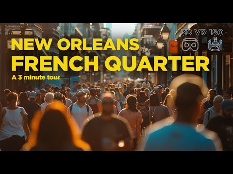 Explore New Orleans' French Quarter in 3D VR 180: A 3-Minute Immersive Journey