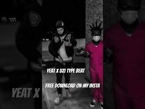 YEAT X UZI TYPE BEAT #typebeat