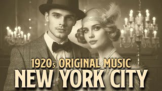 1920s New York City Jazz Age ORIGINAL Music | Swing Jazz Roaring 20s