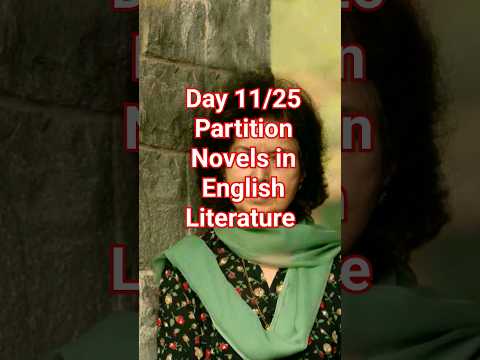 days 11/25 Partition Novels in English Literature #Strominchandigarh
