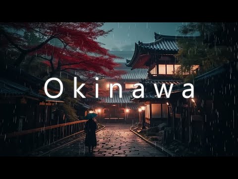 Rainy Night In Okinawa ☔Chill Lofi Beats