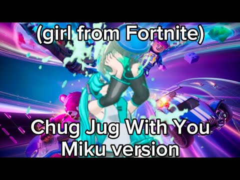 Chug Jug with you (Miku version)