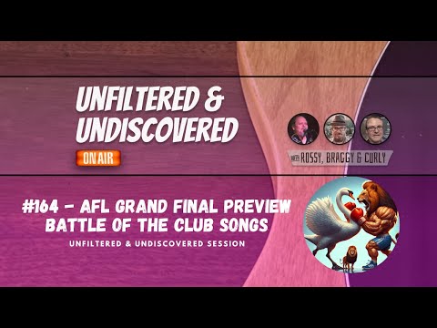 #164 AFL Grand Final Preview Battle of the Club Songs