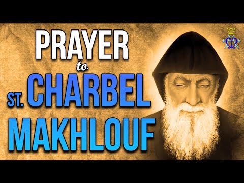 🕊️ Prayer to Saint Charbel Makhlouf