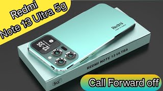 Call Forward Off Redmi Note 13 Ultra 5g,How To Stop Call Forward Redmi Note 13 Ultra 5g,Deactivate