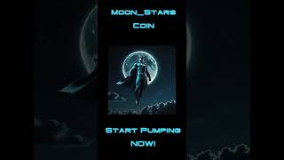 Start Pumping Moon_Stars Coin on Pump.fun!