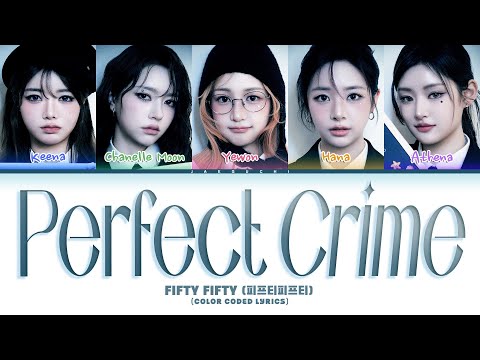 FIFTY FIFTY (피프티피프티) 'Perfect Crime' (Color Coded Lyrics)