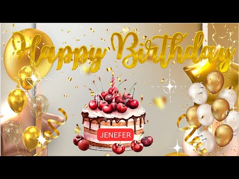 Happy Birthday Jenefer!!! Birthday Song
